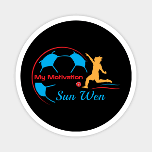 My Motivation - Sun Wen Magnet